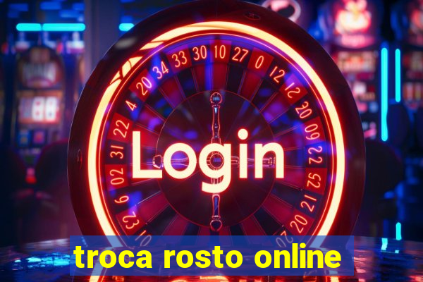 troca rosto online